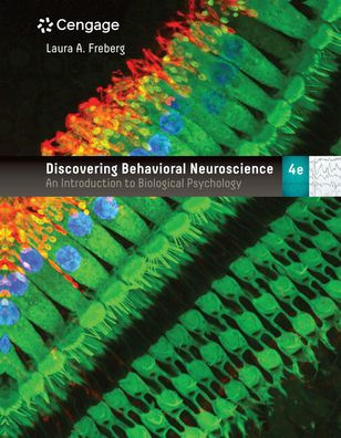 Discovering Behavioral Neuroscience: An Introduction to Biological Psychology / Edition 4