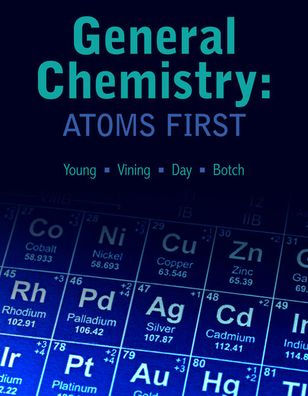 General Chemistry: Atoms First / Edition 1