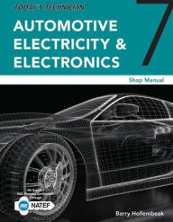 Title: Today's Technician: Automotive Electricity and Electronics Shop Manual / Edition 7, Author: Barry Hollembeak