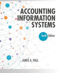 Title: Accounting Information Systems / Edition 10, Author: James A. Hall