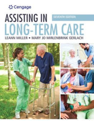 Title: Assisting in Long-Term Care / Edition 7, Author: Leann Miller