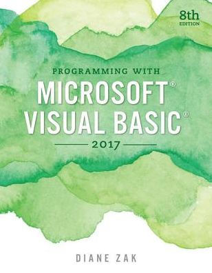 Programming with Microsoft Visual Basic 2017, Loose-Leaf Version / Edition 8
