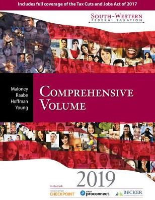 South-Western Federal Taxation 2019: Comprehensive (with Intuit ProConnect Tax Online & RIA Checkpoint, 1 term (6 months) Printed Access Card) / Edition 42