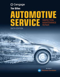 Title: Automotive Service: Inspection, Maintenance, Repair / Edition 6, Author: Tim Gilles