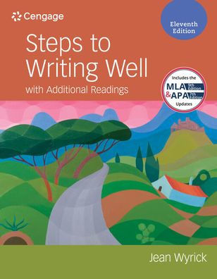 Steps to Writing Well with Additional Readings (w/ MLA9E Updates) / Edition 11