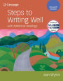 Steps to Writing Well with Additional Readings (w/ MLA9E Updates)
