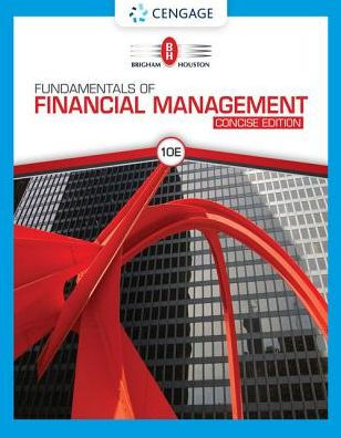 Fundamentals of Financial Management, Concise Edition / Edition 10