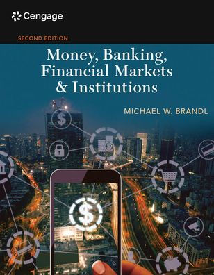 Money, Banking, Financial Markets & Institutions / Edition 2