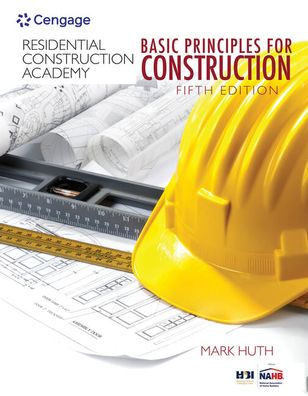 Residential Construction Academy: Basic Principles for Construction ...