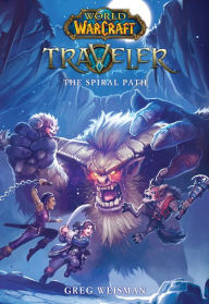 Download book from google books online The Spiral Path (World of Warcraft: Traveler, Book 2) by Greg Weisman, Aquatic Moon