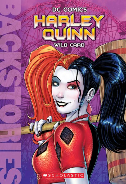 Harley Quinn: Wild Card (Scholastic Backstories Series)