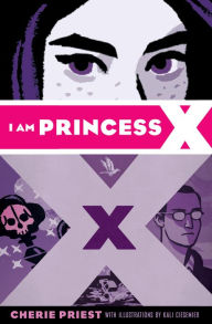 Title: I Am Princess X, Author: Cherie Priest