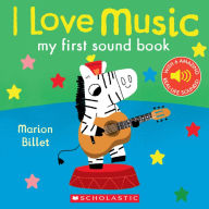 Title: I Love Music: My First Sound Book, Author: Marion Billet