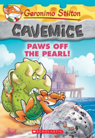 Title: Paws Off the Pearl! (Geronimo Stilton: Cavemice Series #12), Author: Geronimo Stilton