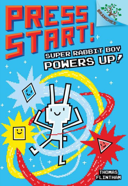 Super Rabbit Boy Powers Up! (Press Start! Series #2)