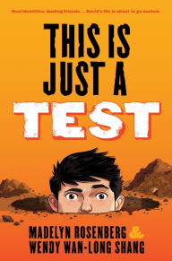 Title: This Is Just a Test, Author: Madelyn Rosenberg