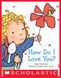 How Do I Love You?