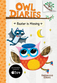 Title: Baxter is Missing (Owl Diaries Series #6), Author: Rebecca Elliott