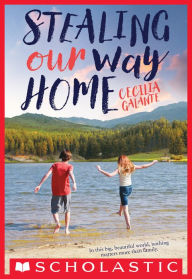 Title: Stealing Our Way Home, Author: Cecilia Galante