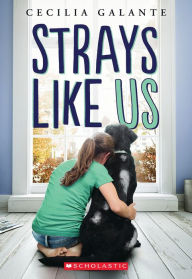 Title: The Strays Like Us, Author: Cecilia Galante