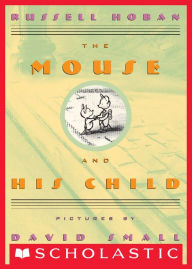 Title: The Mouse and His Child, Author: Russell Hoban