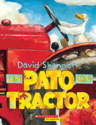 Title: Un Pato en tractor, Author: David Shannon