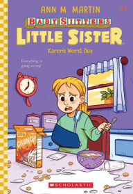 Karen's Worst Day (Baby-Sitters Little Sister #3)