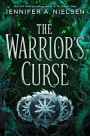 The Warrior's Curse (The Traitor's Game Series #3)