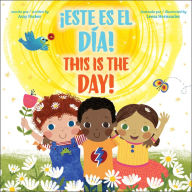 Title: This is THE Day! / ¡Este es EL día!, Author: Amy Parker