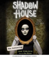 Title: The Gathering (Shadow House, Book 1), Author: Dan Poblocki