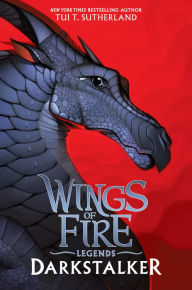 Title: Darkstalker (Wings of Fire: Legends Series #1), Author: Tui T. Sutherland