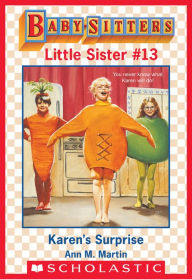 Title: Karen's Surprise (Baby-Sitters Little Sister #13), Author: Ann M. Martin