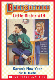 Title: Karen's New Year (Baby-Sitters Little Sister #14), Author: Ann M. Martin