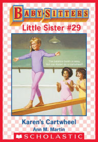 Title: Karen's Cartwheel (Baby-Sitters Little Sister #29), Author: Ann M. Martin