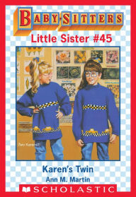 Title: Karen's Twin (Baby-Sitters Little Sister #45), Author: Ann M. Martin