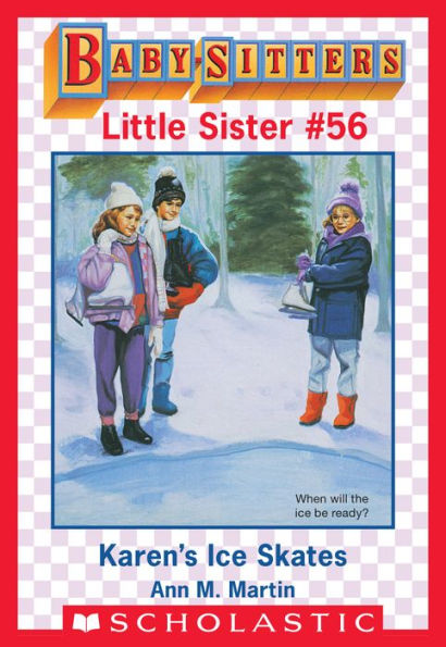 Karen's Ice Skates (Baby-Sitters Little Sister #56)