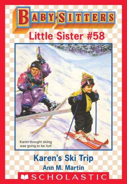 Karen's Ski Trip (Baby-Sitters Little Sister #58)