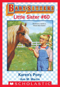 Title: Karen's Pony (Baby-Sitters Little Sister #60), Author: Ann M. Martin