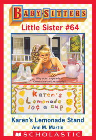 Title: Karen's Lemonade Stand (Baby-Sitters Little Sister #64), Author: Ann M. Martin