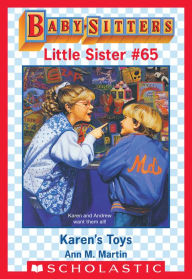 Title: Karen's Toys (Baby-Sitters Little Sister #65), Author: Ann M. Martin