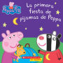 La primera fiesta de pijamas de Peppa (Peppa Pig)