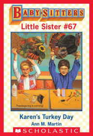 Title: Karen's Turkey Day (Baby-Sitters Little Sister #67), Author: Ann M. Martin