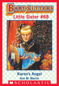 Title: Karen's Angel (Baby-Sitters Little Sister #68), Author: Ann M. Martin