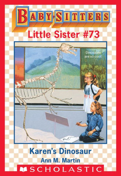 Karen's Dinosaur (Baby-Sitters Little Sister #73)