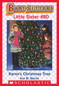 Title: Karen's Christmas Tree (Baby-Sitters Little Sister #80), Author: Ann M. Martin