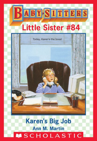 Karen's Big Job (Baby-Sitters Little Sister #84)