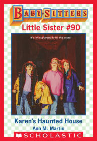 Title: Karen's Haunted House (Baby-Sitters Little Sister #90), Author: Ann M. Martin