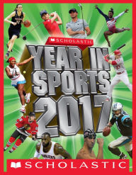 Title: Scholastic Year in Sports 2017, Author: James Buckley Jr.