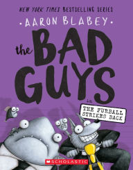 The Bad Guys in The Furball Strikes Back (The Bad Guys Series #3)