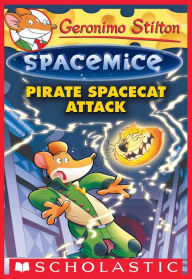Title: Pirate Spacecat Attack (Geronimo Stilton: Spacemice Series #10), Author: Geronimo Stilton